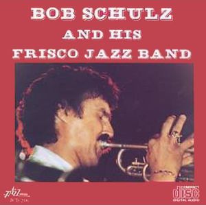 Bob Schulz & His Frisco Jazz Band