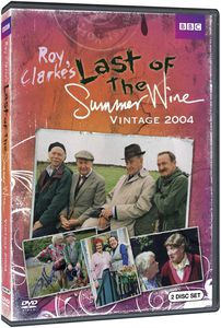 Last of the Summer Wine: Vintage 2004