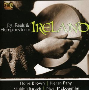 Jigs, Reels and Hornpipes From Ireland