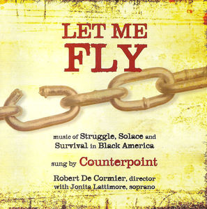 Let Me Fly: Music of Strugle Solace & Survival in