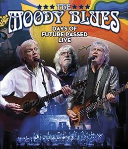 The Moody Blues: Days Of Future Passed Live