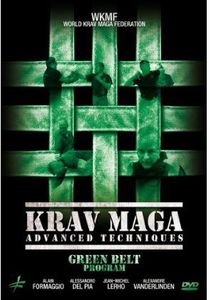 Krav Maga: Advanced Techniques Green Belt Program