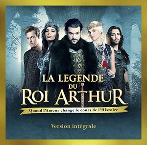 La Legende Du Roi Arthur (Original Soundtrack) [Import]
