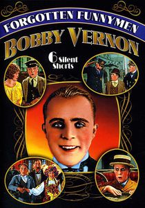 Forgotten Funnymen Bobby Vernon