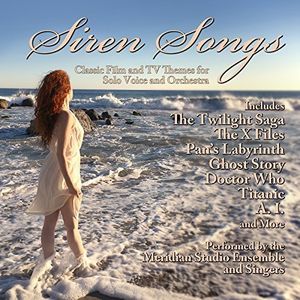 Siren Songs: Classic Film and TV Themes for Solo Voice and Orchestra (Original Soundtrack)