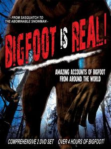 Bigfoot Is Real!: From Sasquatch to the Abominable Snowman