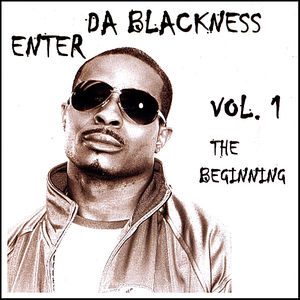 Enter Da Blackness: The Beginning 1