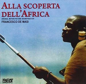 Alla Scoperta Dell'africa (Original Soundtrack) [Import]