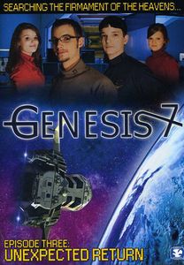 Genesis 7 Episode 3: Unexpected Return