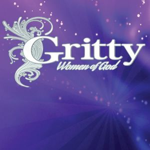 Gritty Women of God Vol. 1