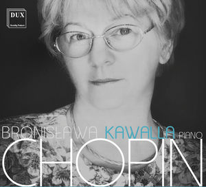 Bronislawa Kawalla Plays Frederic Chopin