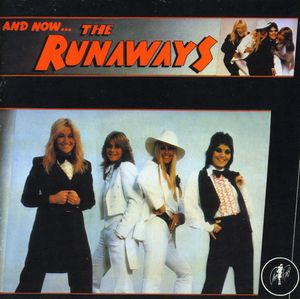 And Now...The Runaways [Import]