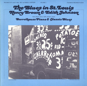 Blues in St. Louis 2: Henry Brown& Edith Johnson