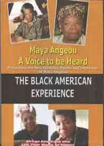 Maya Angeou a Voice to Be Heard - Black American