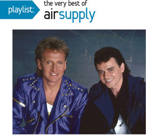 Playlist: The Very Best of Air Supply