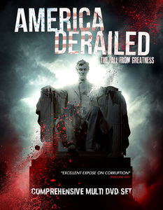 America Derailed: The Fall From Greatness