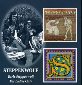 Early Steppenwolf: For Ladies Only [Import]