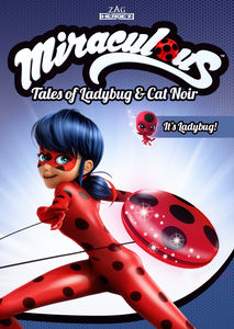 Miraculous: Tales of Ladybug and Cat Noir - It's Ladybug