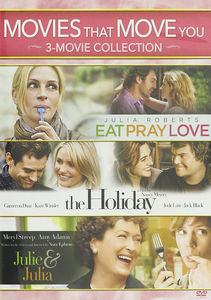 Movies That Move You: Julie & Julia /  The Holiday /  Eat Pray Love