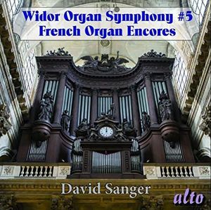 WIDOR: Organ Symphony No. 5, Excerpts Syms 6 & 8, Romantic French Organ Encores