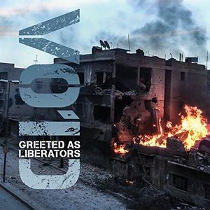 Greeted As Liberators