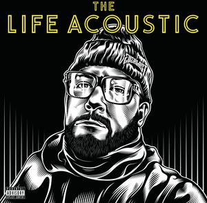 Life Acoustic [Explicit Content]