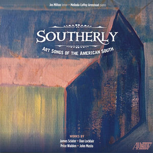 Southerly: Art Songs of the American South