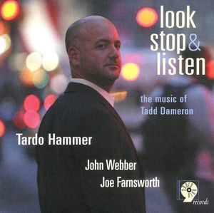 Look Stop and Listen: The Music Of Tadd Dameron