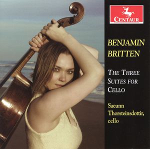 Benjamin Britten: Three Suites for Cello