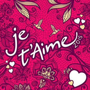 Je T'aime 2015 [Import]