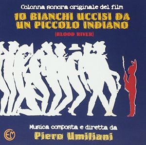 10 Bianchi Uccisi Da Un Piccolo Indiano (Blood River) (Original Soundtrack) [Import]