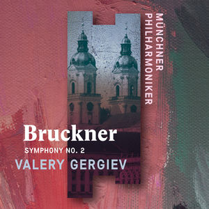 Anton Bruckner: Symphony 2