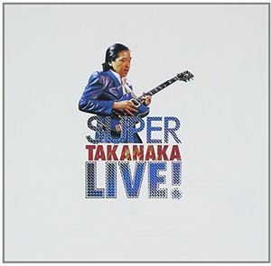 Super Takanaka Live [Import]