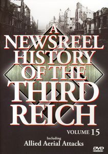 A Newsreel History of the Third Reich: Volume 15