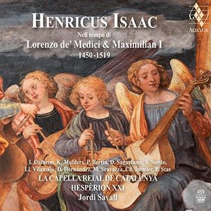 Henricus Isaac: In The Time Of Lorenzo De' Medici And Maximilian I