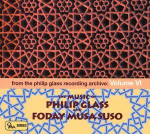 Music of Glass & Foday Musa Suso: Archive 6 /  Various