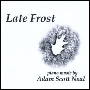 Neal, Adam Scott : Late Frost