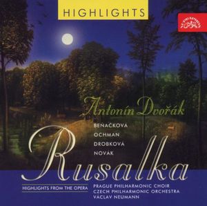 Rusalka: Highlights