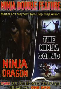 Ninja Double Feature: Ninja Dragon /  The Ninja Squad