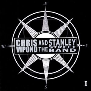 Vipond, Chris & the Stanley Street Band : 1