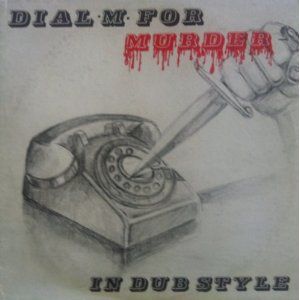 Dial M for Murder in Dub Style
