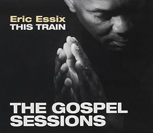This Train: The Gospel Sessions
