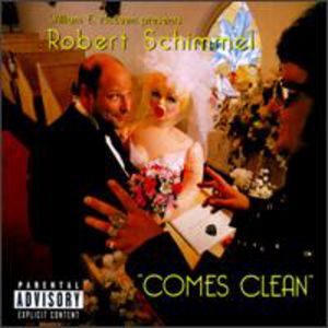 Robert Schimmel Comes Clean (enhanced) [Explicit Content]