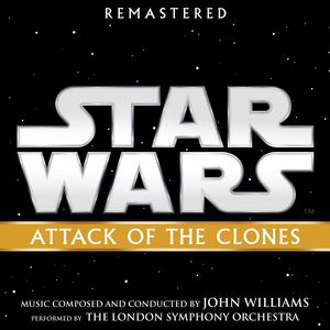 Star Wars: Episode II: Attack of the Clones (Original Soundtrack)
