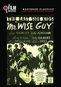 Mr. Wise Guy (The East Side Kids)