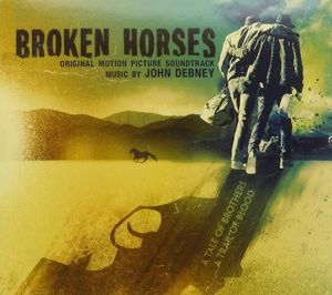 Broken Horses (Original Score) (Original Soundtrack)