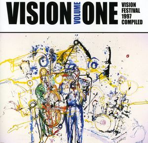 Vision, Vol. 1: Vision Festival 1997 Complied