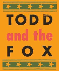 Todd & the Fox