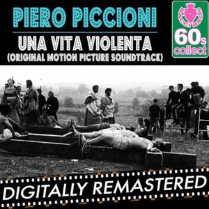 Una Vita Violenta (A Violent Life) (Original Motion Picture Soundtrack) [Import]