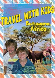 Travel With Kids: Botswana Africa